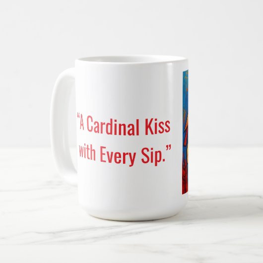 MUG "UN KISS CARDINAL AVEC CHAQUE SIP" (Devant gauche)