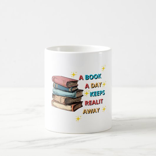 Mug un livre par jour éloigne la réalité (Centre)