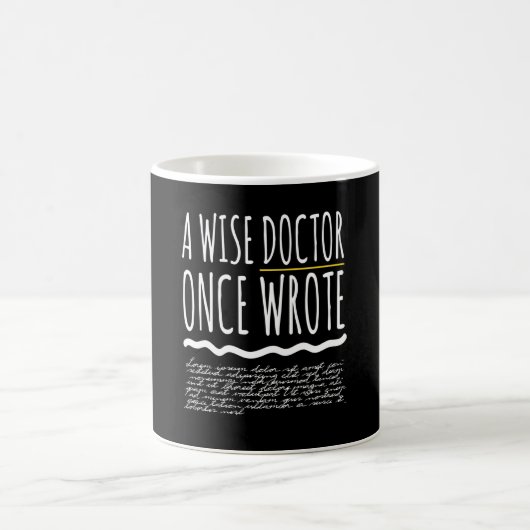 Mug Un Médecin Sage Écrit Un Jour Le Docteur Funny (Centre)