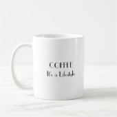 Mug Un mode de vie de COFFEEIt, un mode de vie de (Gauche)