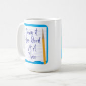 Mug Un mot à la fois écrivain Motto Art (Devant gauche)