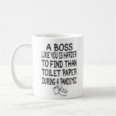 Mug Un patron comme vous est plus difficile à trouver  (Gauche)