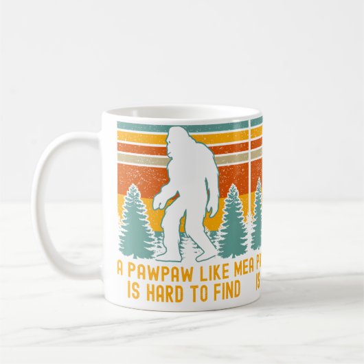 Mug Un Pawpaw comme moi est difficile à trouver Bigfoo (Gauche)