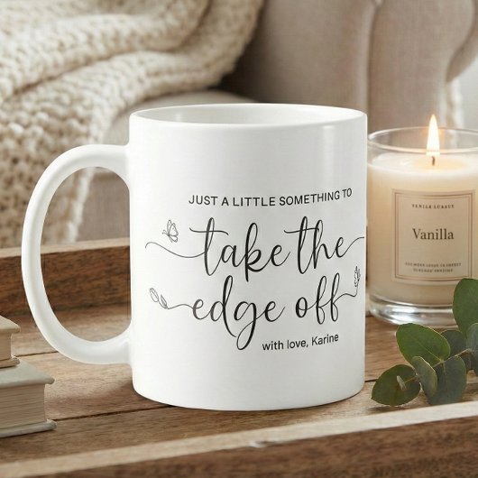 Mug Un Petit Quelque Chose pour Atténuer le Bord