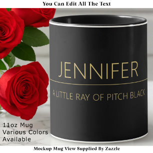 Mug Un petit rayon de noir intense Nom et citation per