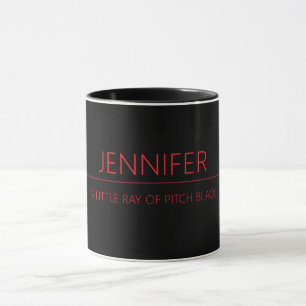 Mug Un petit rayon de noir intense Nom et citation per