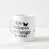 Mug Un peu de bonté peut changer le monde (Devant gauche)