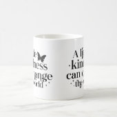 Mug Un peu de bonté peut changer le monde (Centre)