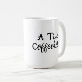 Mug Un Vrai Caféiné (Devant droit)