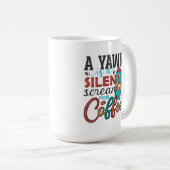 Mug Un yawn est un cri silencieux pour Coffee (Devant droit)