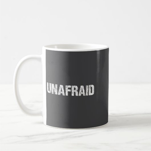 Mug Unafraid Motivation Perseverance Insration Unaloge (Gauche)