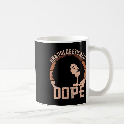 Mug Unapologetically Drug Afro Lady Black Pride Melani (Droite)