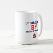 Mug Unburdened by the last 4 years - 2024 (Devant droit)