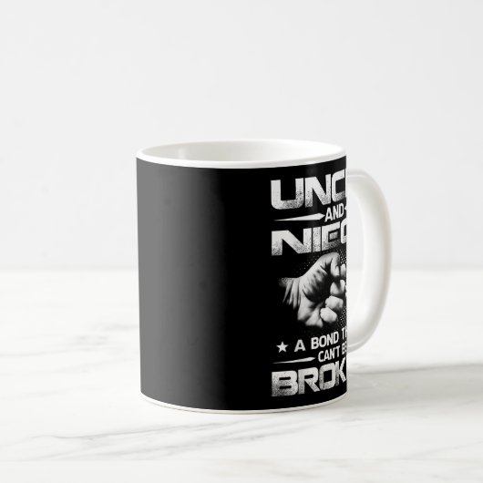 Mug Uncle And Niece A Bond That Can't Be Broken (Devant droit)