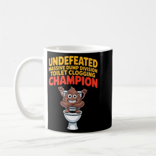 Mug Undefeated Mive Dump Di Toilet Clogging Chamon  (Gauche)