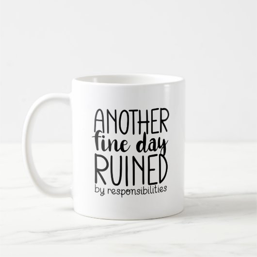 Mug Une autre belle journée ruinée (Gauche)