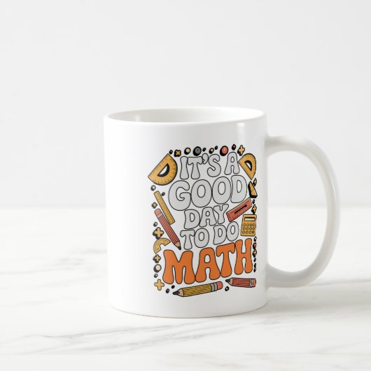 Mug Une Bonne Journée Pour Faire Des Maths Professeur (Droite)