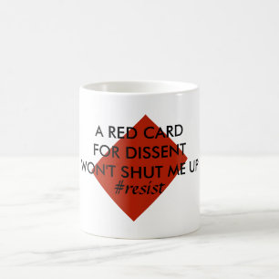 Mug Une carte rouge pour la dissidence ne me fermera p