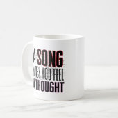 Mug Une chanson vous fait sentir une pensée.w (Devant gauche)