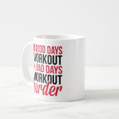 Mug Une citation plus dure de gymnase de séance (Devant gauche)