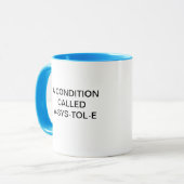 MUG UNE CONDITION A APPELÉ A-SYS-TOL-E (Devant gauche)