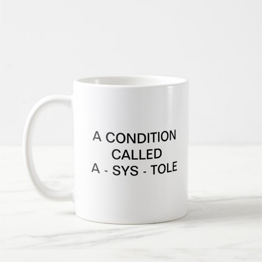 MUG UNE CONDITION APPELÉE L'A - SYSTÈME - TOLE (Gauche)