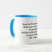 Mug Une Coupe de sagesse : Croyez en votre but - (Devant gauche)