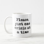 Mug une crise à la fois (Gauche)