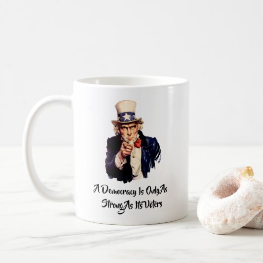 Mug Une Démocratie N'Est Que Aussi Forte Que Ses Élect (Avec donut)