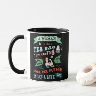 Mug Une femme est comme un sachet de thé