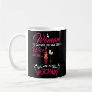 Mug Une Femme Ne Peut Survivre Seule Au Vin, Elle A Ég