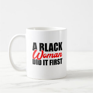 Mug Une femme noire l'a fait en premier
