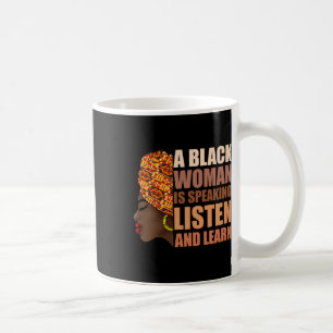 Mug Une femme noire parle Écoutez et apprenez Traditi
