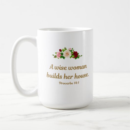 Mug "Une femme sage construit sa maison" - Proverbes 1 (Gauche)