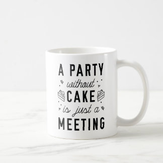Mug Une fête sans gâteau