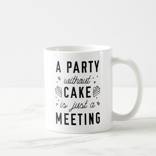 Mug Une fête sans gâteau (Droite)