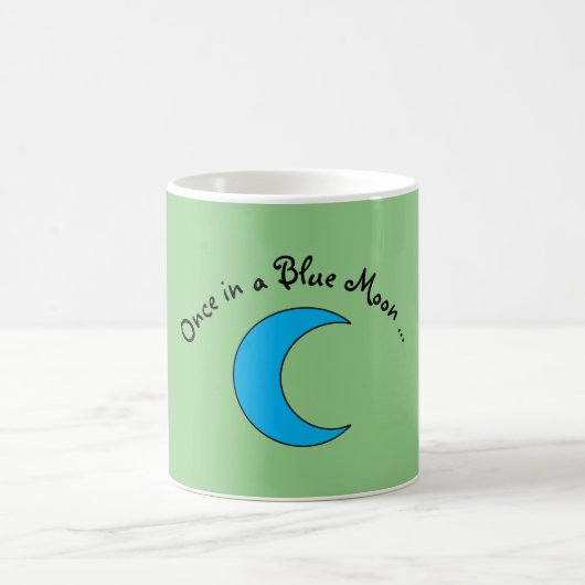 Mug "Une fois dans une lune bleue" (Centre)