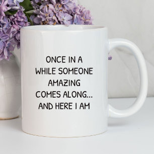Mug Une fois de temps en temps, quelqu'un d'Extraordin