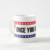 Mug Une fois que vous allez Barack…. (Devant gauche)