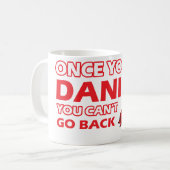 Mug Une fois que vous allez le danois (Devant gauche)