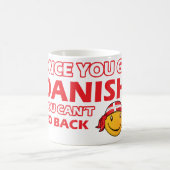 Mug Une fois que vous allez le danois (Centre)