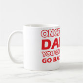 Mug Une fois que vous allez le danois (Gauche)