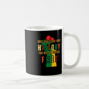 Mug Une fois que vous avez appris votre histoire, vous