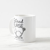 Mug Une infirmière qui prend sa retraite ne veut pas r (Devant gauche)