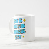 Mug Une journée fantastique (Devant gauche)