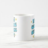 Mug Une journée fantastique (Centre)