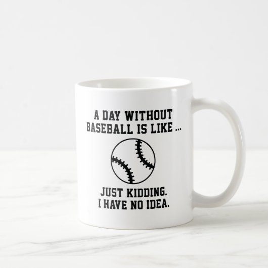 Mug Une Journée Sans Baseball (Droite)