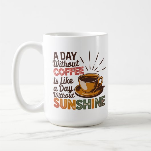 Mug Une Journée Sans Café (Gauche)