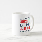 Mug Une Journée Sans Football (Devant droit)