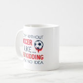 Mug Une Journée Sans Football (Devant gauche)
